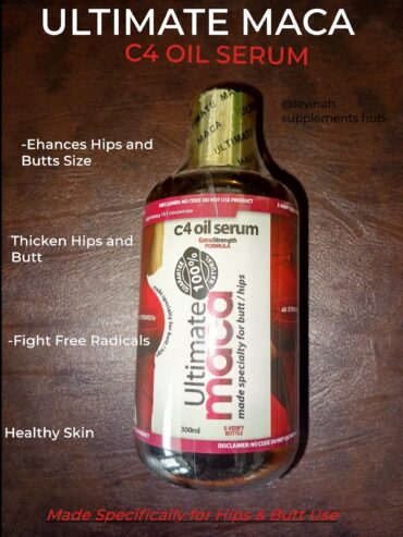 Ultimate Maca c4 Oil Serum (Bigger Hips and Butt )