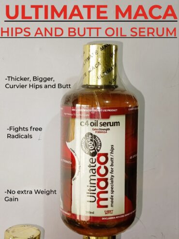 Ultimate Maca c4 Oil Serum (Bigger Hips and Butt )